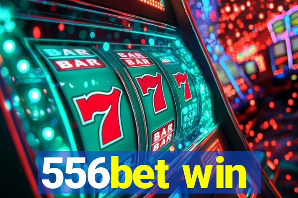 556bet win